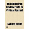 Edinburgh Review (167); Or Critical Journal door Sydney Smith