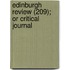 Edinburgh Review (209); Or Critical Journal