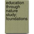 Education Through Nature Study; Foundations