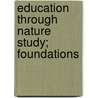 Education Through Nature Study; Foundations door John P. Munson