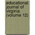 Educational Journal of Virginia (Volume 12)