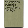 Ein Vergleich Zwischen Un-kaufrecht Und Bgb door Tarkan Kaplan