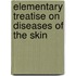 Elementary Treatise On Diseases Of The Skin