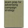 Exam Prep For Advertising Campaign Strategy by Parente