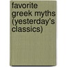 Favorite Greek Myths (Yesterday's Classics) by Lilian Stoughton Hyde