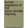 Former Segments of the Trans-canada Highway door Not Available