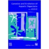 Genetics And Evolution Of Aquatic Organisms door R.A. Beaumont