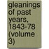 Gleanings of Past Years, 1843-78 (Volume 3)