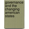 Governance and the Changing American States by David M. Hedge