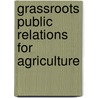 Grassroots Public Relations for Agriculture by Ed Lipscomb