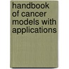 Handbook of Cancer Models with Applications door Wai-Yuan Tan