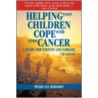 Helping Your Children Cope with Your Cancer door Peter Vandernoot