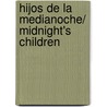 Hijos de la medianoche/ Midnight's Children door Salman Rushdie