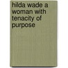 Hilda Wade a Woman with Tenacity of Purpose door -Grant Allen