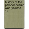History Of The Peloponnesian War (Volume 1) door Thucydides 431 Bc