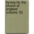 Hymns for the Church of England (Volume 12)