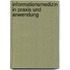 Informationsmedizin in Praxis und Anwendung