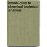 Introduction To Chemical-Technical Analysis door Ferdinand Ulzer