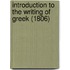 Introduction To The Writing Of Greek (1806)