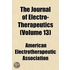 Journal of Electro-Therapeutics (Volume 13)