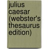 Julius Caesar (Webster's Thesaurus Edition) by Reference Icon Reference