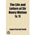 Life And Letters Of Sir Henry Wotton (V. 1)