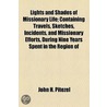 Lights And Shades Of Missionary Life (1883) by John H. Pitezel