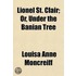 Lionel St. Clair; Or, Under the Banian Tree