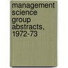 Management Science Group Abstracts, 1972-73 door Sloan School Of Management. Group