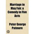 Marriage In May Fair. A Comedy In Five Acts