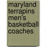 Maryland Terrapins Men's Basketball Coaches door Not Available