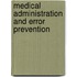 Medical Administration and Error Prevention