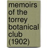 Memoirs Of The Torrey Botanical Club (1902) door Torrey Botanical Club