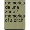 Memorias de una zorra / Memories of a Bitch door Francesca Petrizzo