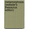 Metamorphosis (Webster's Thesaurus Edition) by Reference Icon Reference