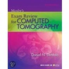 Mosby's Exam Review For Computed Tomography by Daniel N. DeMaio