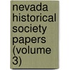 Nevada Historical Society Papers (Volume 3) door Nevada Historical Society