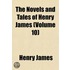 Novels and Tales of Henry James (Volume 10)
