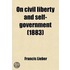 On Civil Liberty And Self-Government (1883)
