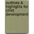 Outlines & Highlights For Child Development