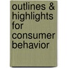 Outlines & Highlights For Consumer Behavior door Cram101 Textbook Reviews