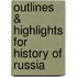 Outlines & Highlights For History Of Russia