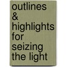 Outlines & Highlights For Seizing The Light door Reviews Cram101 Textboo