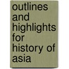 Outlines And Highlights For History Of Asia door Cram101 Textbook Reviews