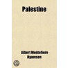 Palestine; The Rebirth Of An Ancient People door Albert Montefiore Hyamson
