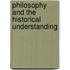 Philosophy And The Historical Understanding
