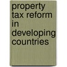 Property Tax Reform in Developing Countries door Jay K. Rosengard