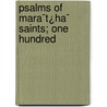 Psalms Of Mara¯T¿Ha¯ Saints; One Hundred door Nicol Macnicol
