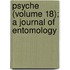 Psyche (Volume 18); A Journal Of Entomology