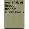Real Analysis Through Modern Infinitesimals by Nadir Vakil